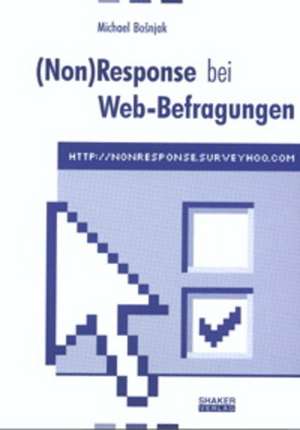 (Non)Response bei Web-Befragungen de Michael Bosnjak