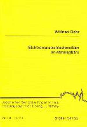 Elektronenstrahlschweißen an Atmosphäre de Wilfried Behr