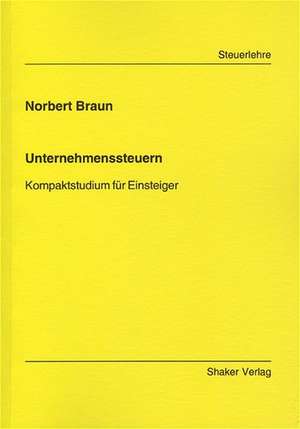 Kompaktstudium für Einsteiger de Norbert Braun