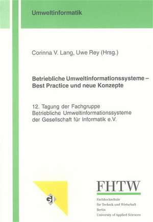 Betriebliche Umweltinformationssysteme - Best Practice und neue Konzepte de Corinna V Lang