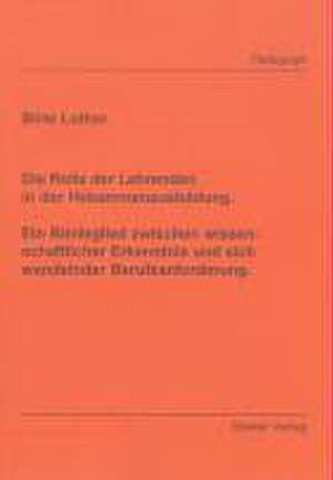 Die Rolle der Lehrenden in der Hebammenausbildung de Birte Luther