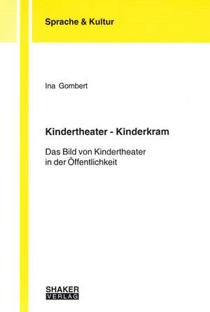 Kindertheater - Kinderkram de Ina Gombert