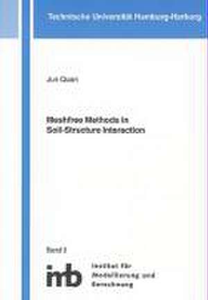 Meshfree Methods in Soil-Structure Interaction de Jun Quan