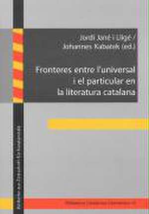 Fronteres entre l'universal i el particular en la literatura catalana de Jordi Jané i Lligé