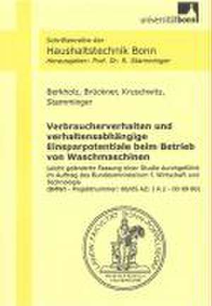 Verbraucherverhalten und verhaltensabhängige Einsparpotentiale beim Betrieb von Waschmaschinen de Petra Berkholz