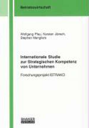 Internationale Studie zur Strategischen Kompetenz von Unternehmen de Wolfgang Pfau