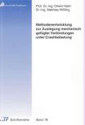 Methodenentwicklung zur Auslegung mechanisch gefügter Verbindungen unter Crashbelastung de Matthias Wißling