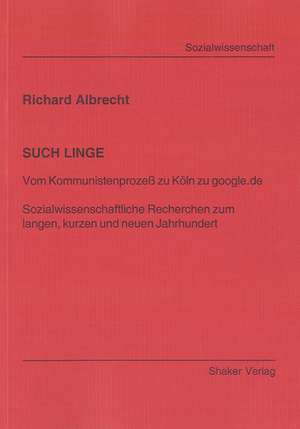 SUCH LINGE de Richard Albrecht