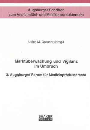 Marktüberwachung und Vigilanz im Umbruch de Ulrich M Gassner