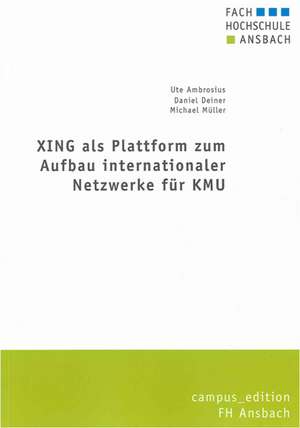 XING als Plattform zum Aufbau internationaler Netzwerke für KMU de Ute Ambrosius