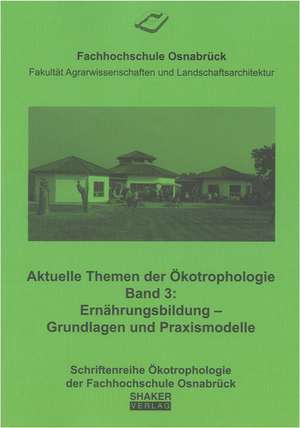 Ernährungsbildung - Grundlagen und Praxismodelle de Stephan A Kolfhaus