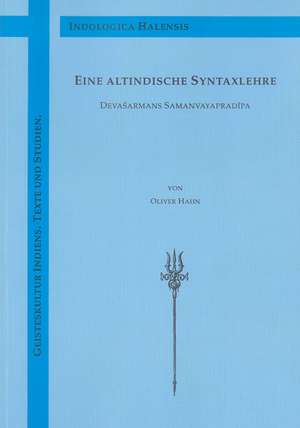 Eine altindische Syntaxlehre de Oliver Hahn