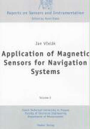 Application of Magnetic Sensors for Navigation Systems de Jan Vcelak