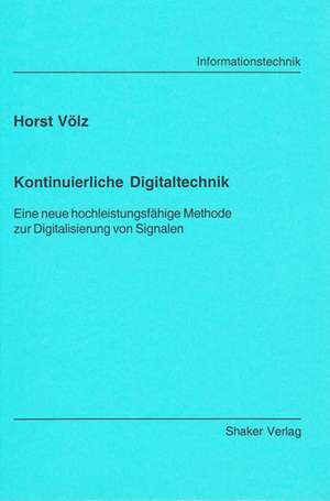 Kontinuierliche Digitaltechnik de Horst Völz