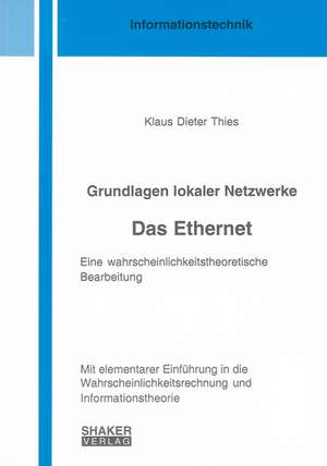 Grundlagen lokaler Netzwerke. Das Ethernet de Klaus-Dieter Thies