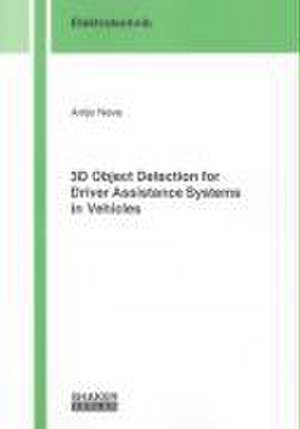 3D Object Detection for Driver Assistance Systems in Vehicles de Antje Neve