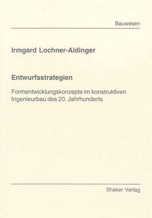 Entwurfsstrategien de Irmgard Lochner-Aldinger