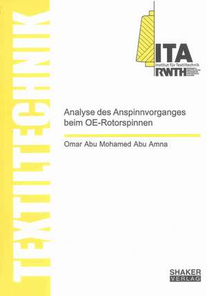 Analyse des Anspinnvorganges beim OE-Rotorspinnen de Omar M Abu Amna