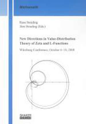 New Directions in Value-Distribution Theory of Zeta and L-Functions de Rasa Steuding