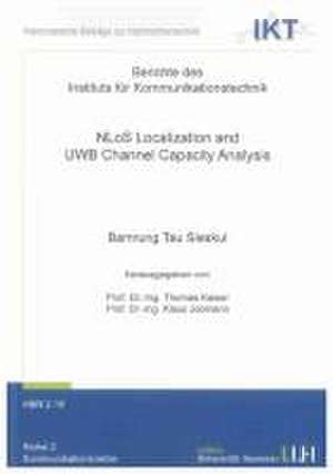 NLoS Localization and UWB Channel Capacity Analysis de Bamrung Tau Sieskul