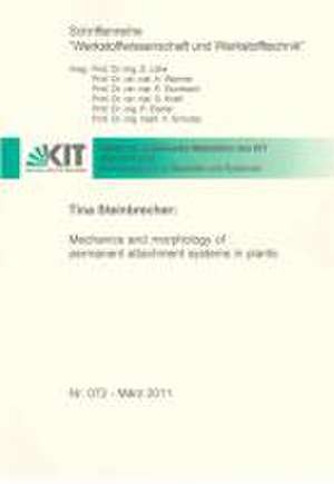 Mechanics and morphology of permanent attachment systems in plants de Tina Steinbrecher