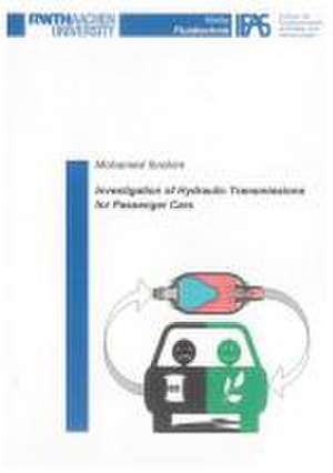 Investigation of Hydraulic Transmissions for Passenger Cars de Mohamed Saber Ahmed Ibrahim