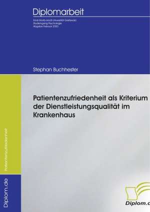 Patientenzufriedenheit ALS Kriterium Der Dienstleistungsqualitat Im Krankenhaus: The Sea de Stephan Buchhester