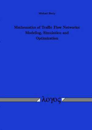 Mathematics of Traffic Flow Networks