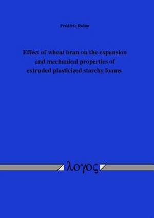 Effect of Wheat Bran on the Expansion and Mechanical Properties of Extruded Plasticized Starchy Foams