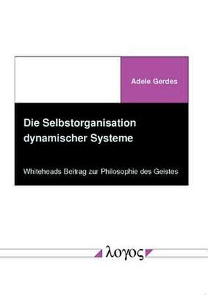 Die Selbstorganisation Dynamischer Systeme