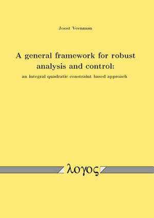 A General Framework for Robust Analysis and Control