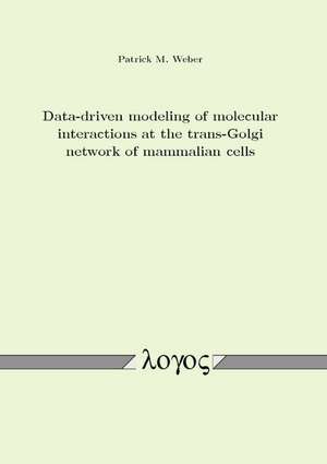 Data-Driven Modeling of Molecular Interactions at the Trans-Golgi Network of Mammalian Cells