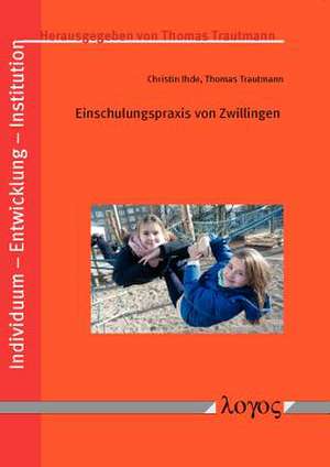 Einschulungspraxis Von Zwillingen de Ihde, Christin