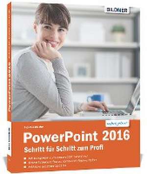 PowerPoint 2016 - Schritt für Schritt zum Profi de Inge Baumeister