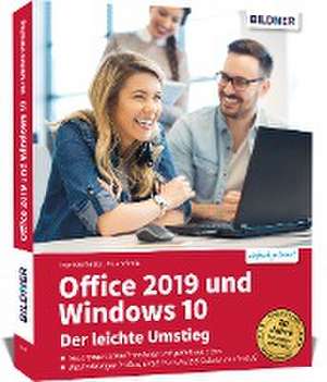 Office 2019 und Windows 10 - Der leichte Umstieg de Anja Schmid