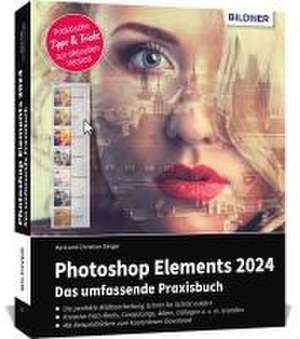 Photoshop Elements 2024 - Das umfangreiche Praxisbuch de Kyra Sänger