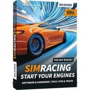 SimRacing - Start your engines de Christian Haasz