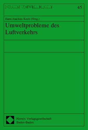 Umweltprobleme des Luftverkehrs de Hans-Joachim Koch