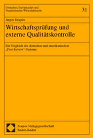 Wirtschaftsprüfung und externe Qualitätskontrolle. Dissertation de Jürgen Kragler