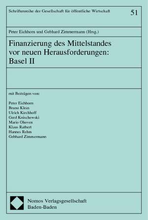 Finanzierung Des Mittelstandes VOR Neuen Herausforderungen: Peter Eichhorn, Bruno Klein, Ulrich Kirchhoff, Gerd Knischews de Peter Eichhorn