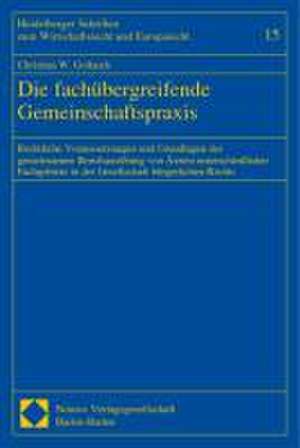 Die fachübergreifende Gemeinschaftspraxis