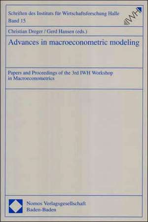 Advances in macroeconometric modeling de Christian Dreger