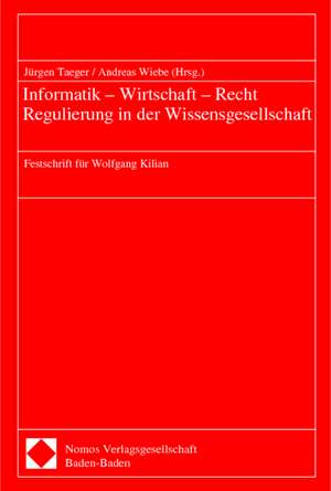 Informatik - Wirtschaft - Recht - Regulierung in Der Wissensgesellschaft: Lokale Agenda 21 in Der Praxis de Jürgen Taeger