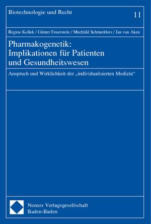 Pharmakogenetik: Implikationen für Patienten und Gesundheitswesen de Regine Kollek