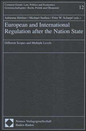 European and International Regulation after the Nation State de Adrienne Heritier