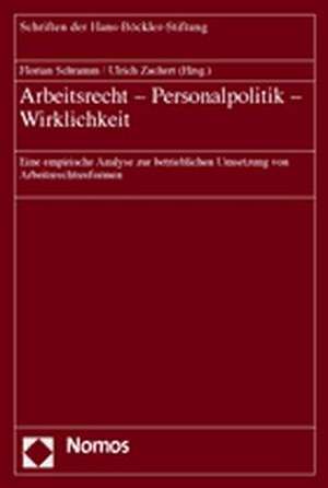 Arbeitsrecht - Personalpolitik - Wirklichkeit de Florian Schramm