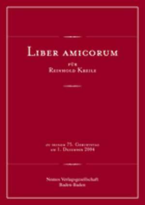 Liber Amicorum Fur Reinhold Kreile: Zu Seinem 75. Geburtstag Am 1. Dezember 2004