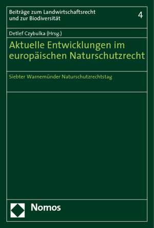 Aktuelle Umsetzung im europäischen Naturschutzrecht de Detlef Czybulka