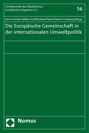 Die europäische Gemeinschaft in der internationalen Umweltpolitik de Peter-Christian Müller-Graff