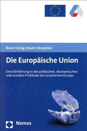 Die Europäische Union de Alexandra Baum-Ceisig